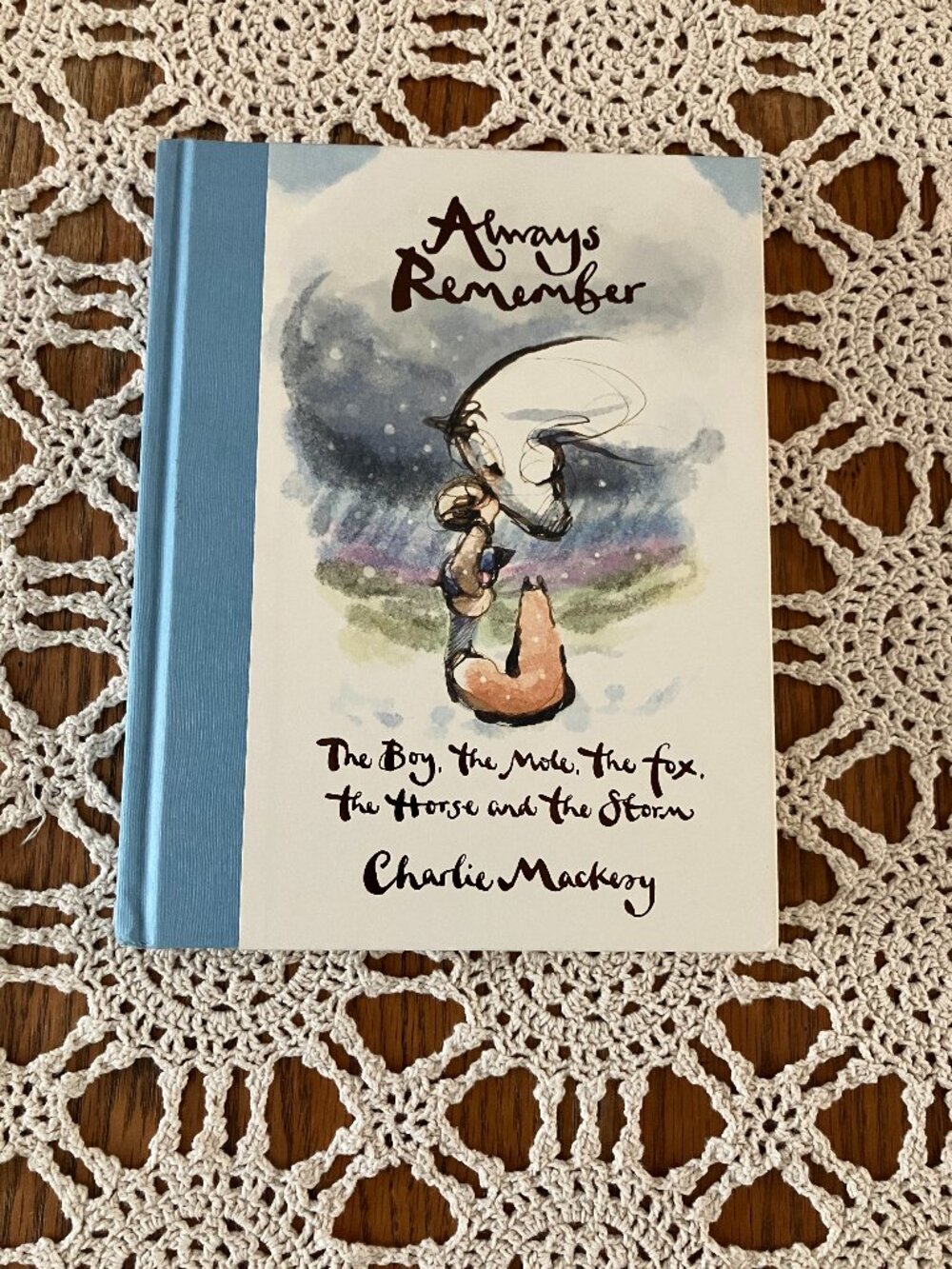 Charlie Mackesy Always Remember The Boy The Mole The Fox The Horse and The Storm